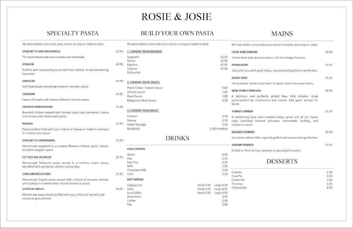 Menu, Rosie and Josie