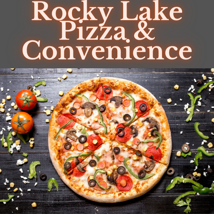 Highlights, Rocky Lake Pizza and Convenience