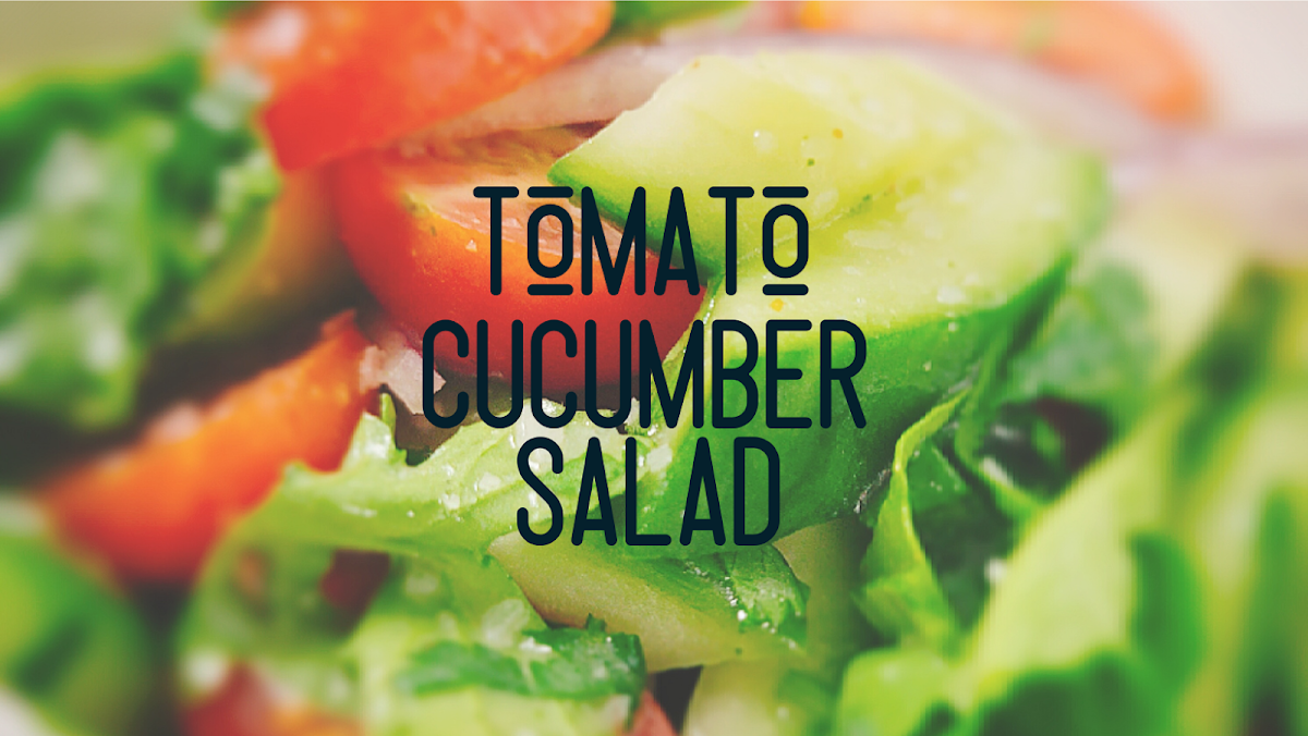 Cucumber Tomato Salad