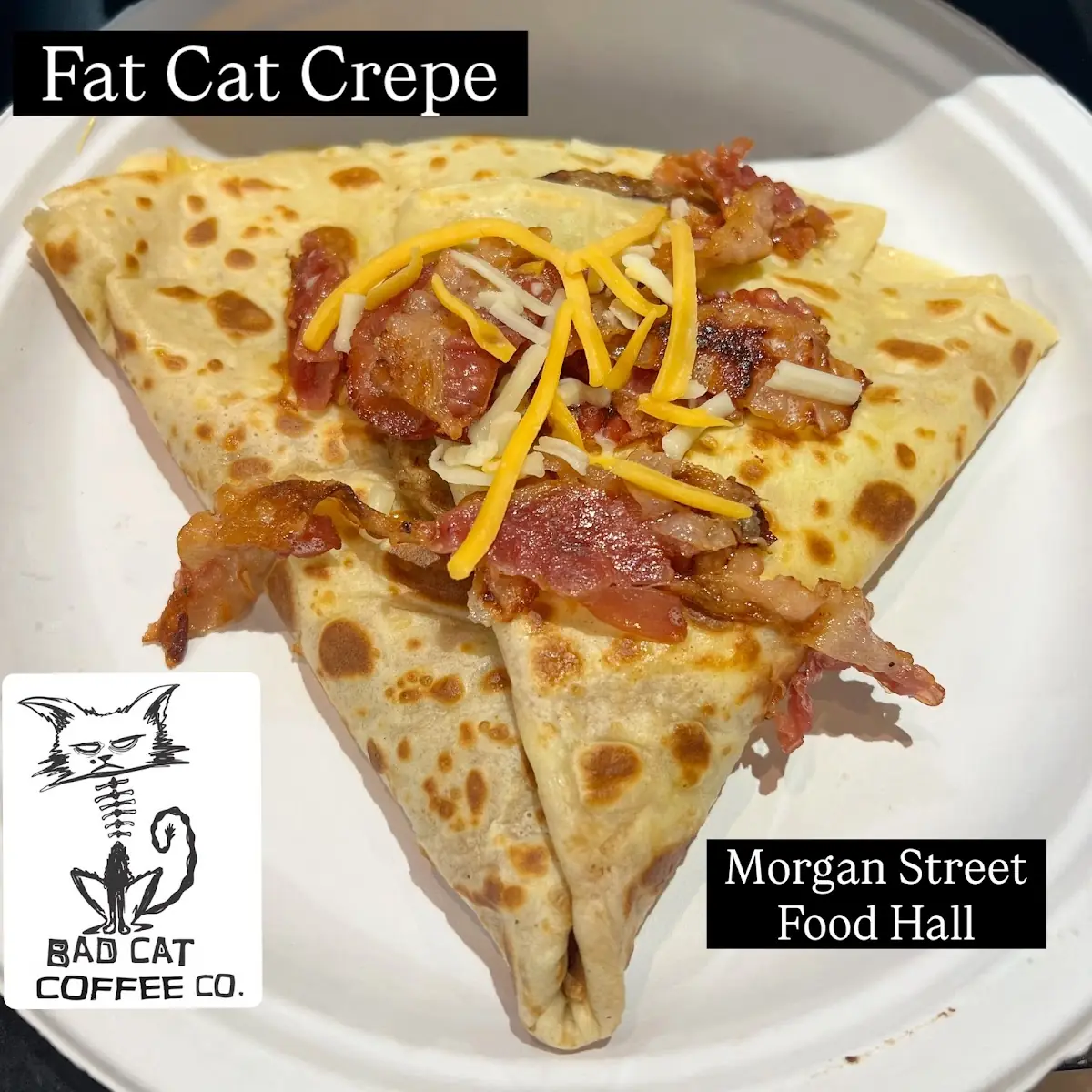 Fat Cat Crepe Egg Cheese Bacon Sausage & Ham