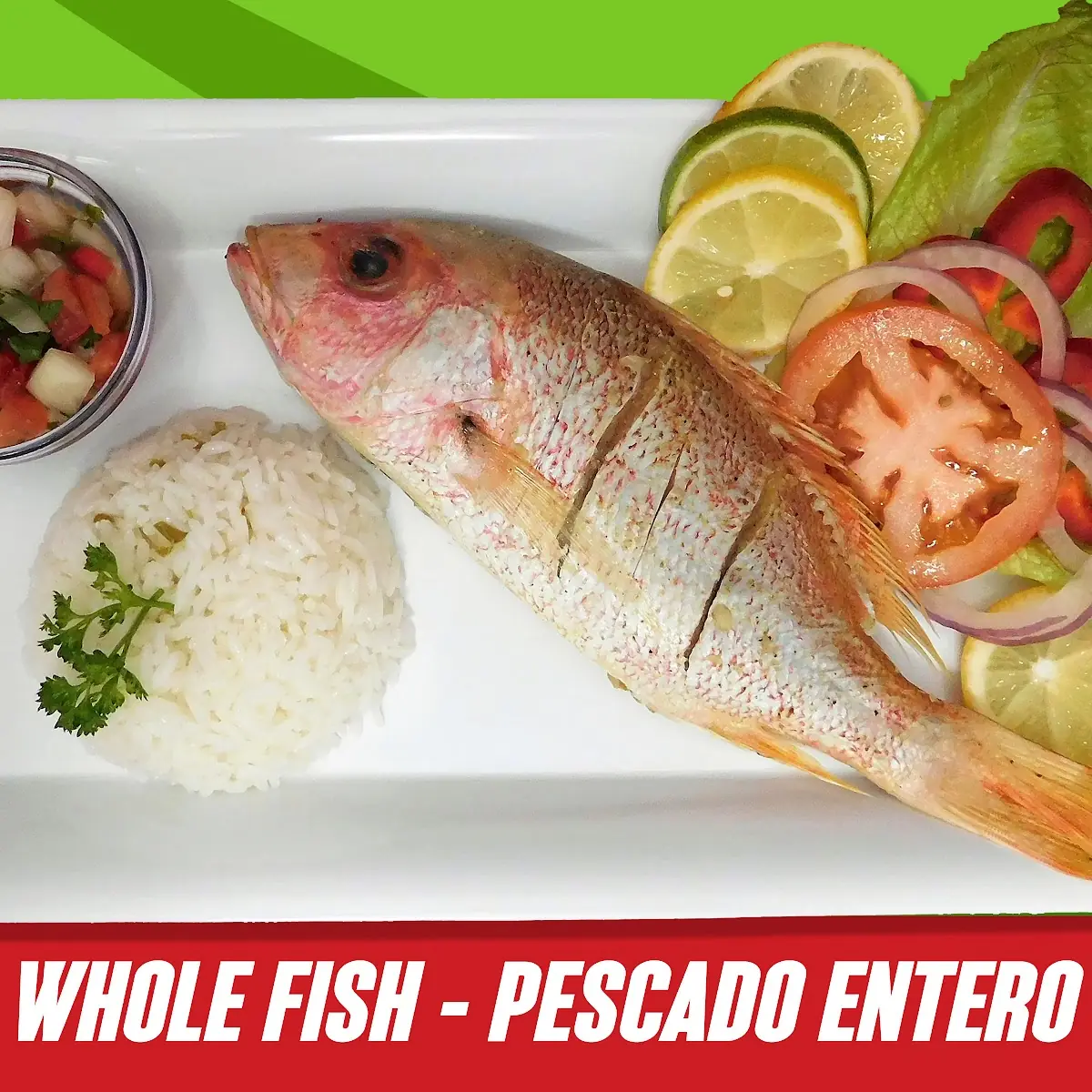 Pescado Entero - Whole Fish