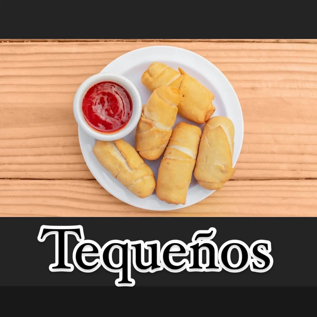 Tequeños Cheese Sticks