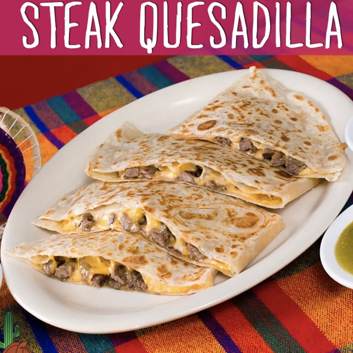 Steak Quesadilla