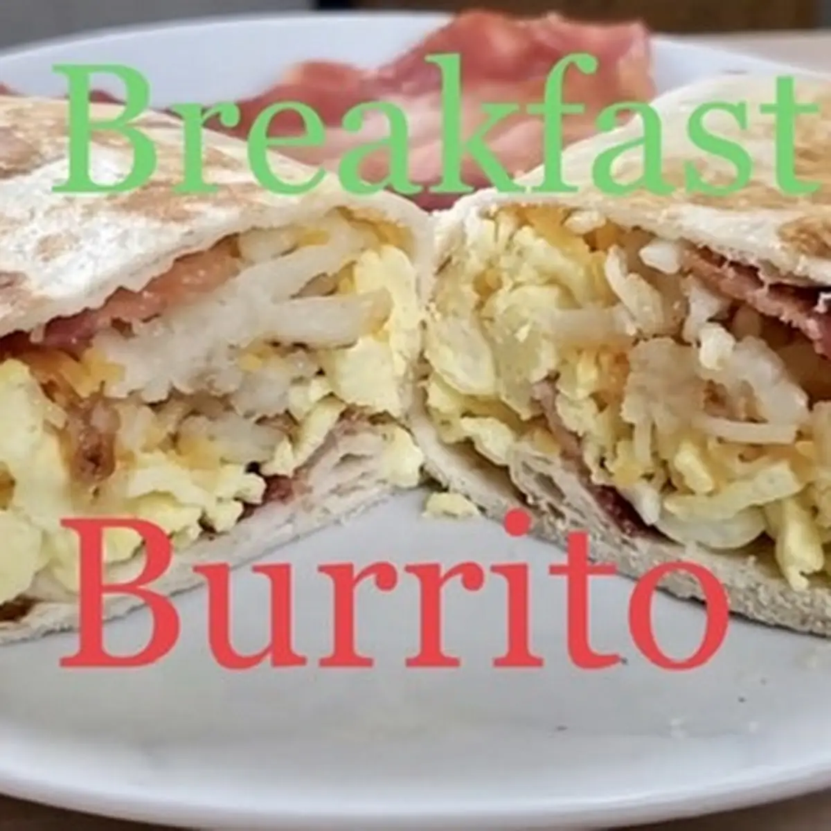 Breakfast Burrito
