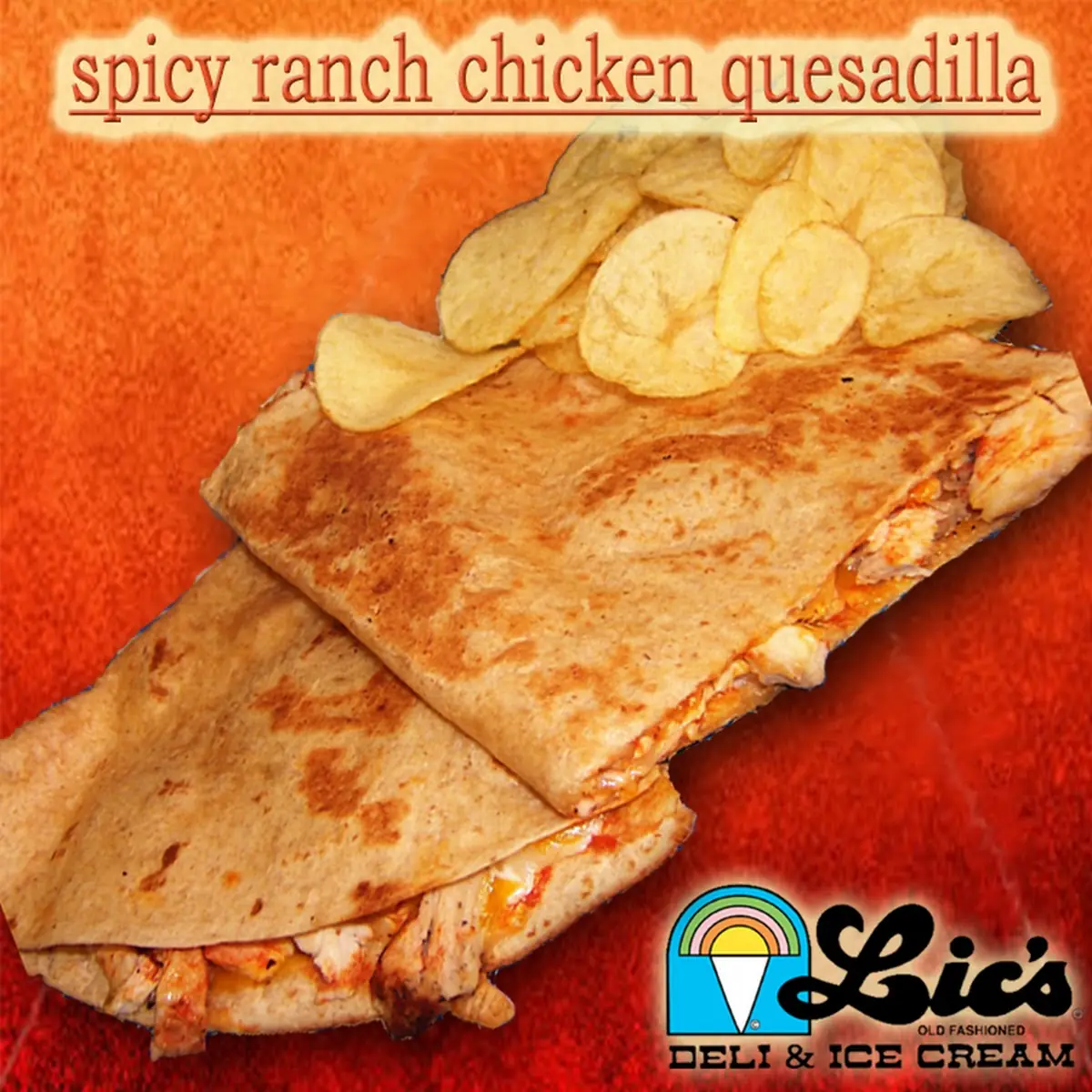 Spicy Ranch Quesadilla