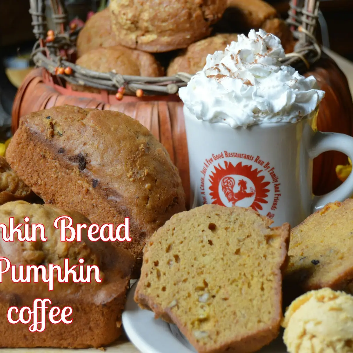 Now Serving Pumpkin Bread and Pumpkin Spice Coffee