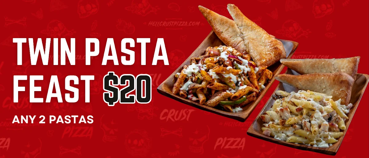 Deal - 4 Any 2 Pastas, HellCrust Logan Ave, Langley