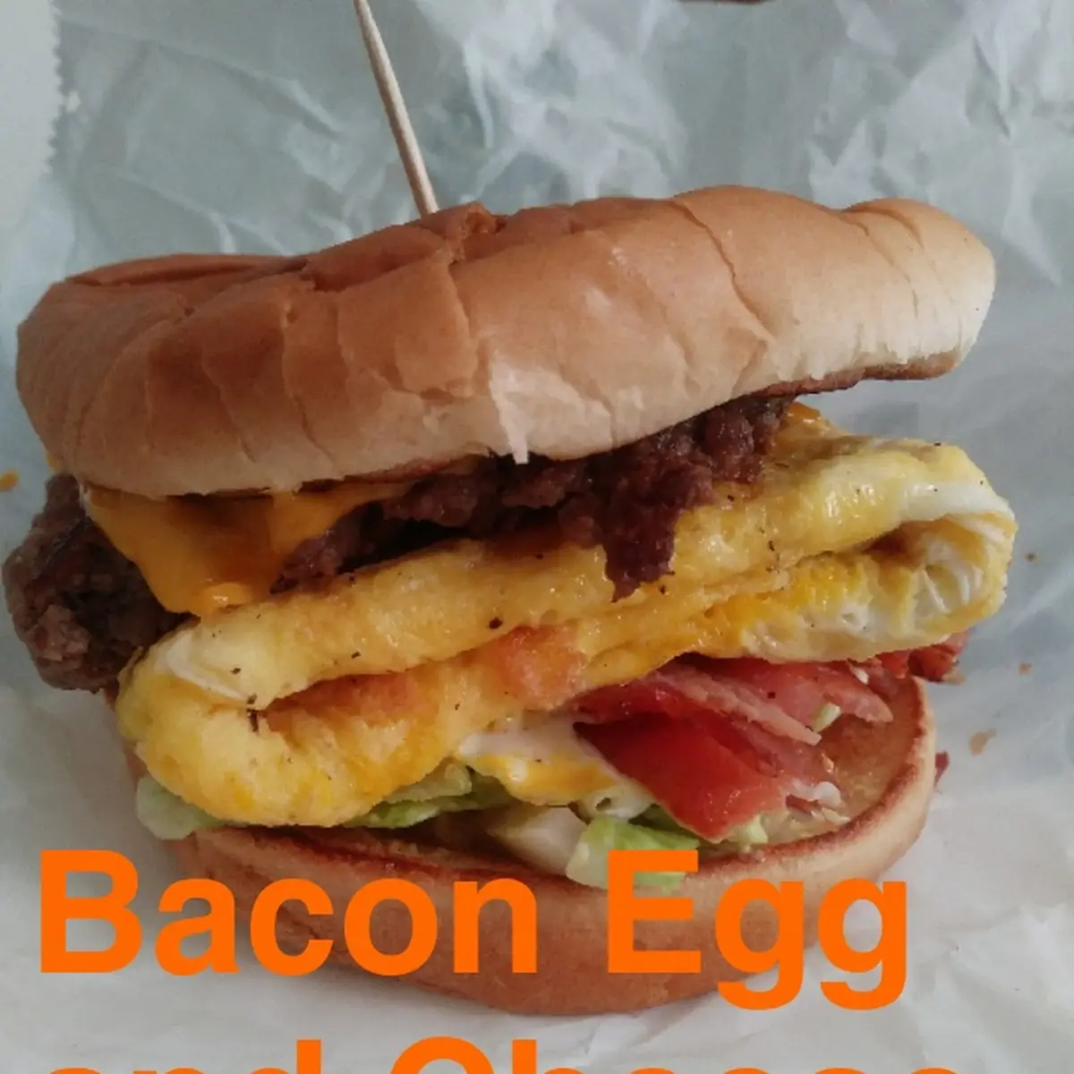 Bacon Egg and Cheeseburger