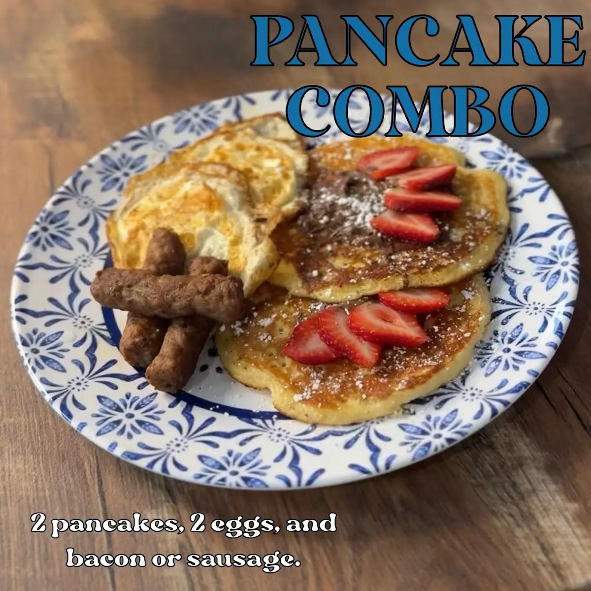 Pancake Combo