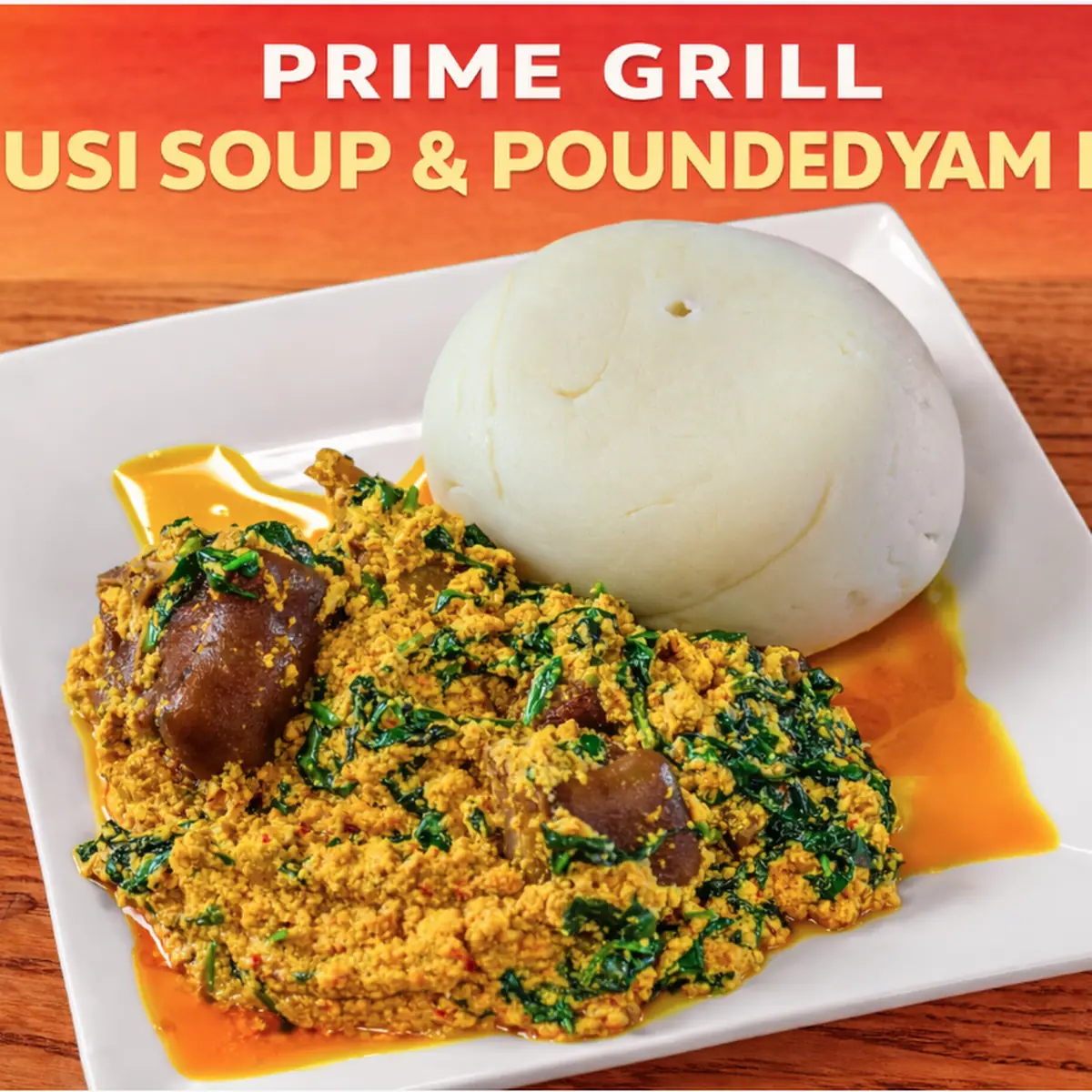 Egusi Soup & Pounded Yam