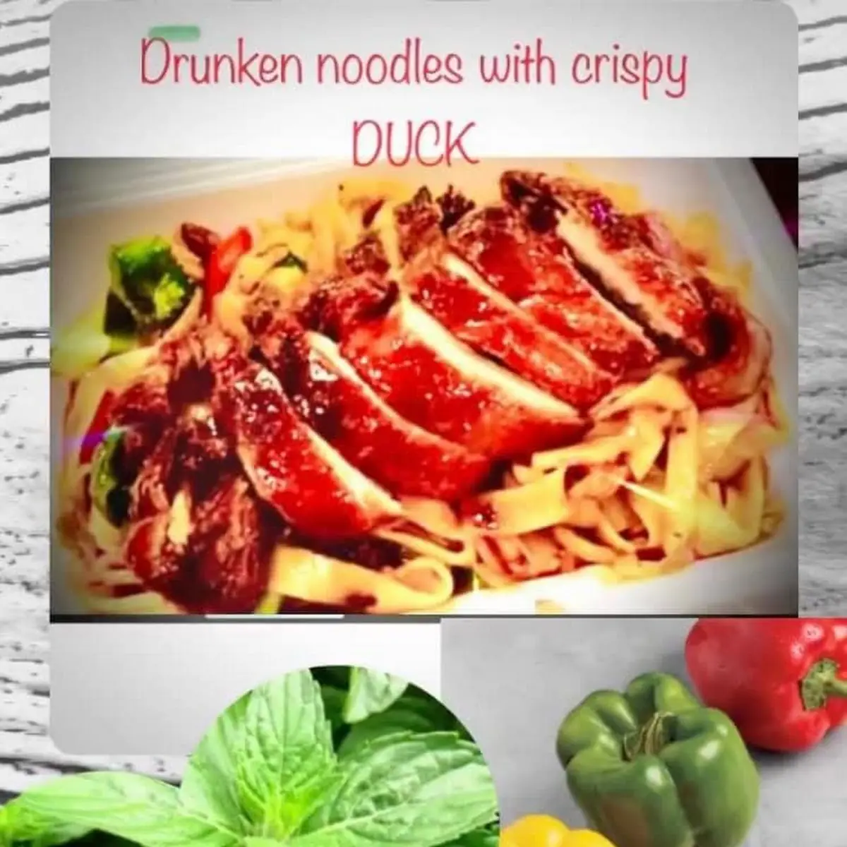 Drunken Noodles with Crispy Duck