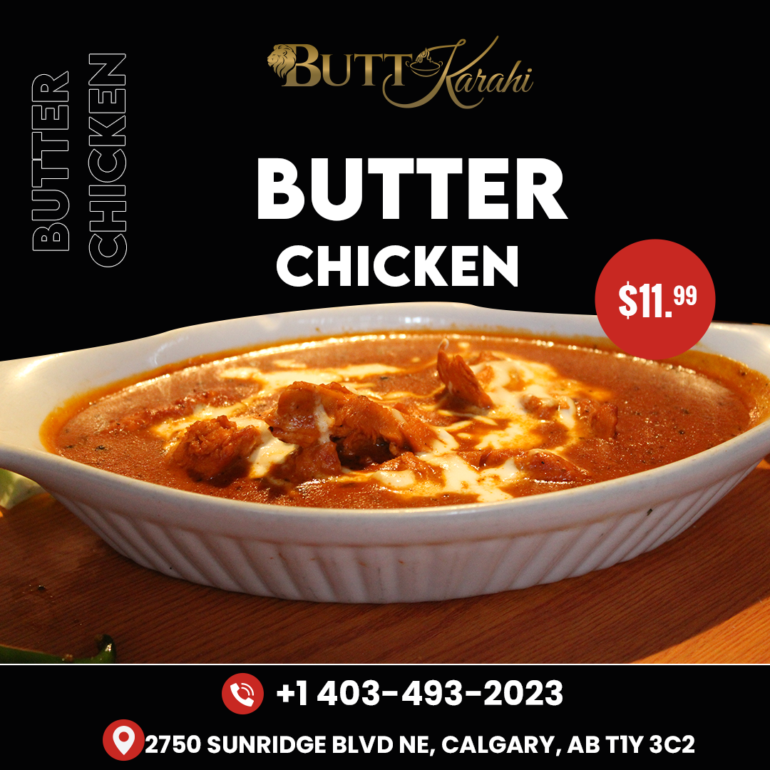 Butter Chicken, Butt Karahi Restaurant & Banquet Hall