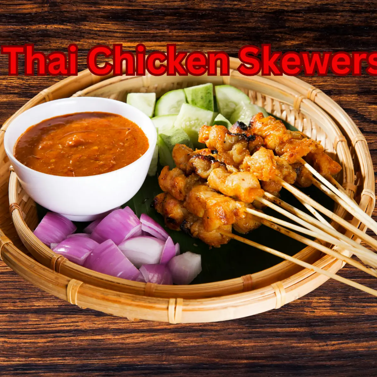 Thai Chicken Skewers 5 Skewers