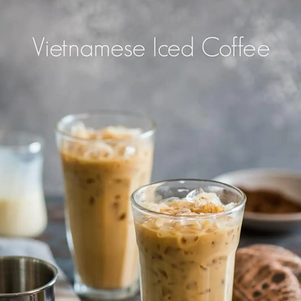 Vietnamese Iced Coffee