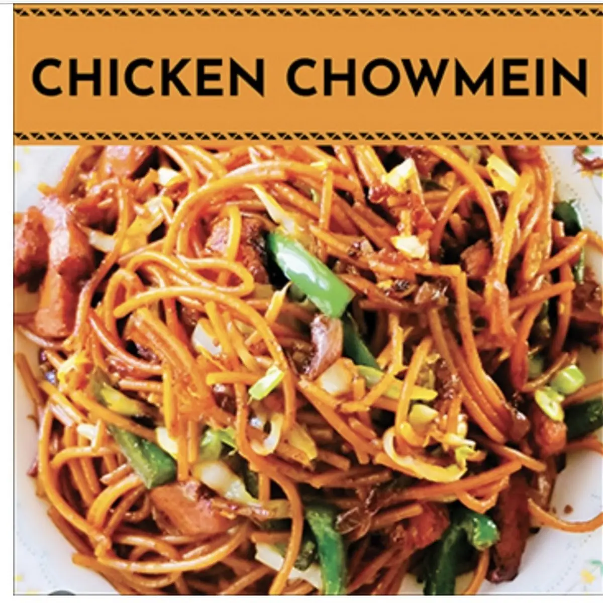 Chicken Chow Mein