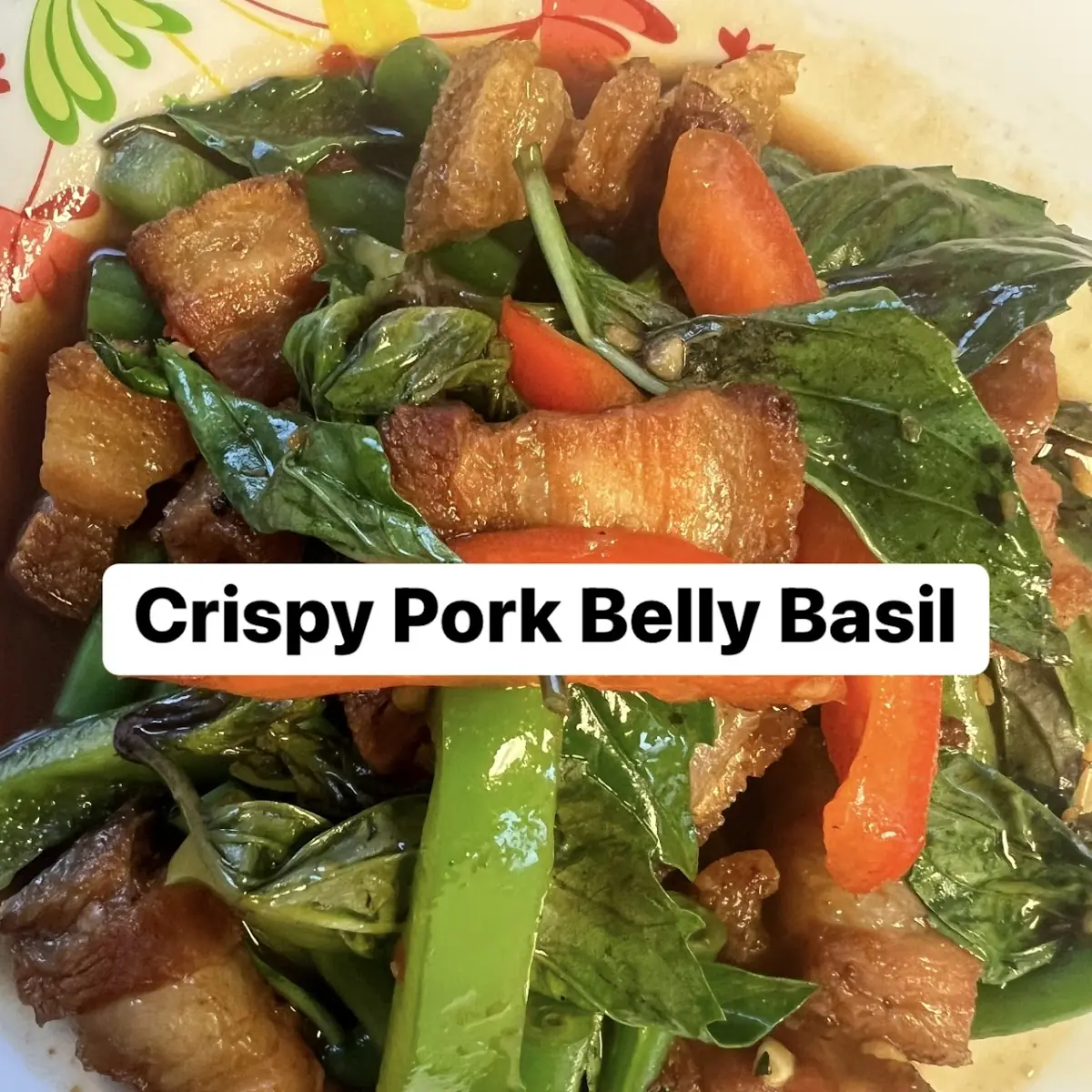 Stir Fried Basil with Crispy Pork Belly