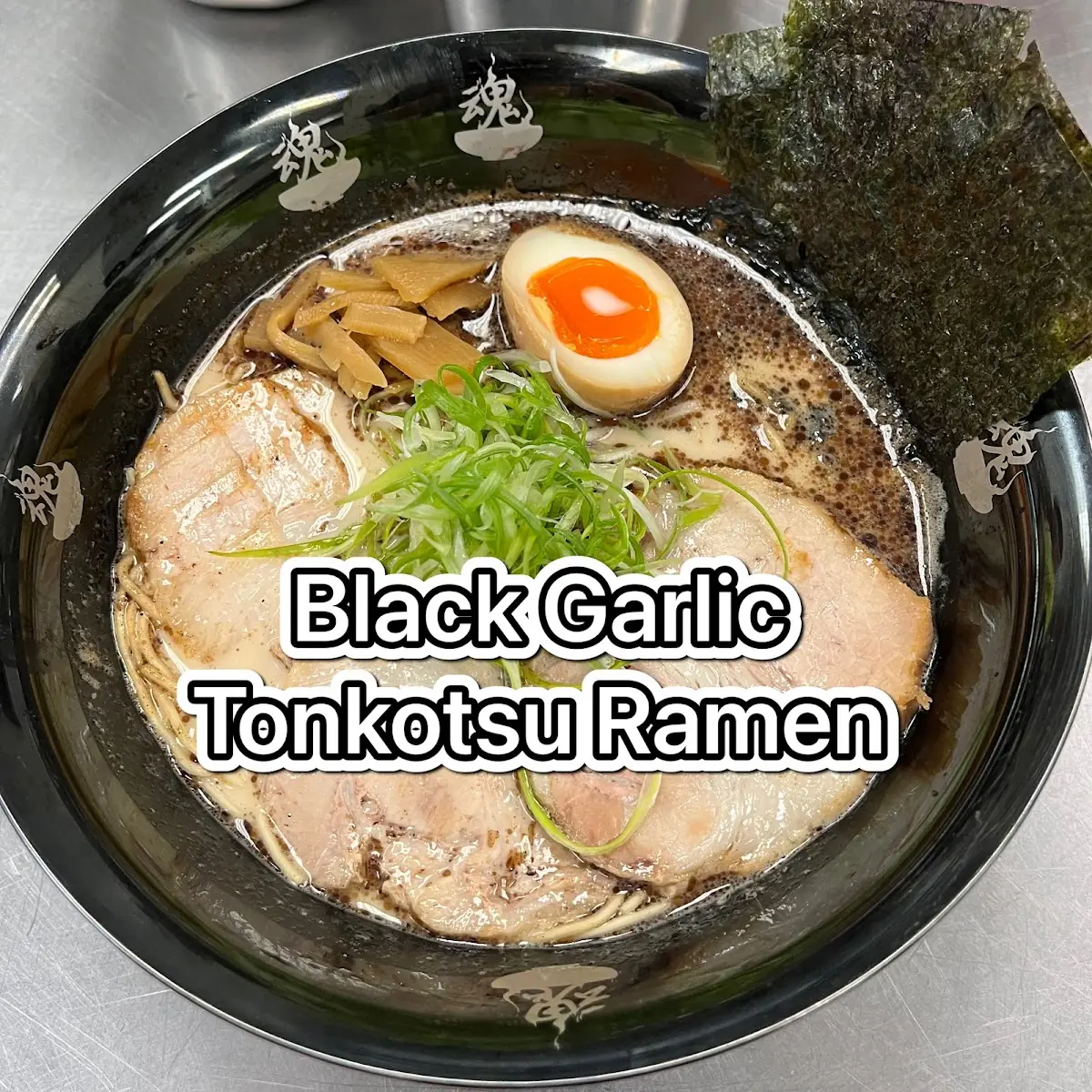 Black Garlic Tonkotsu Ramen