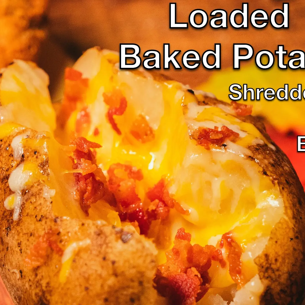 Loaded Baked Potato Bac & Cheese