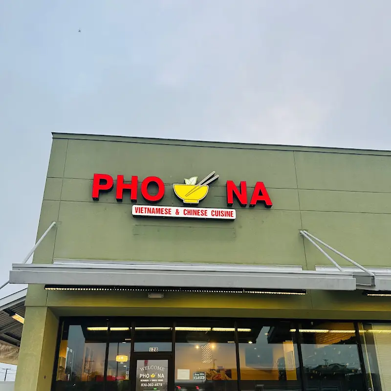Pho Na Vietnamese & Chinese Cuisine (New Braunfels, Texas)