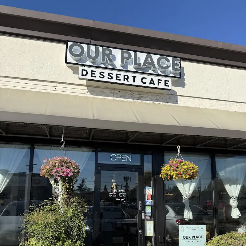 Our Place Dessert Cafe (Edmonds)