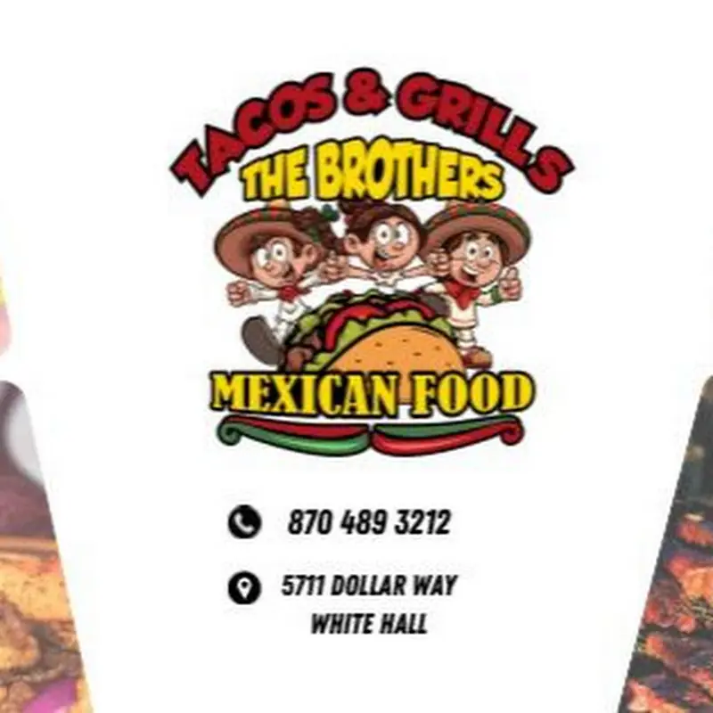 Tacos and Grills The Brothers