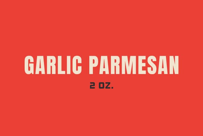 SIDE Garlic Parmesan 2 oz